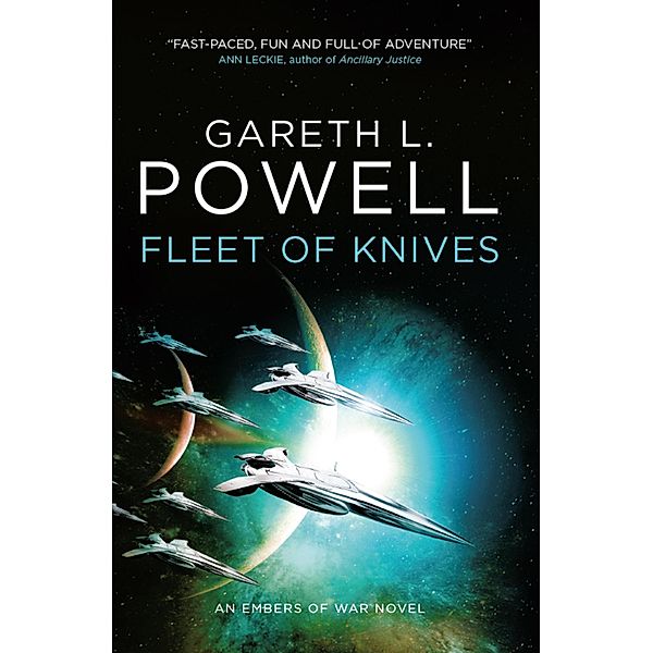 Fleet of Knives / Embers of War Bd.2, Gareth L. Powell
