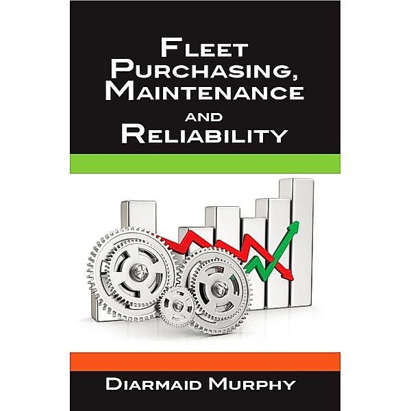 Fleet Purchasing, Maintenance and Reliability, Diarmaid Murphy