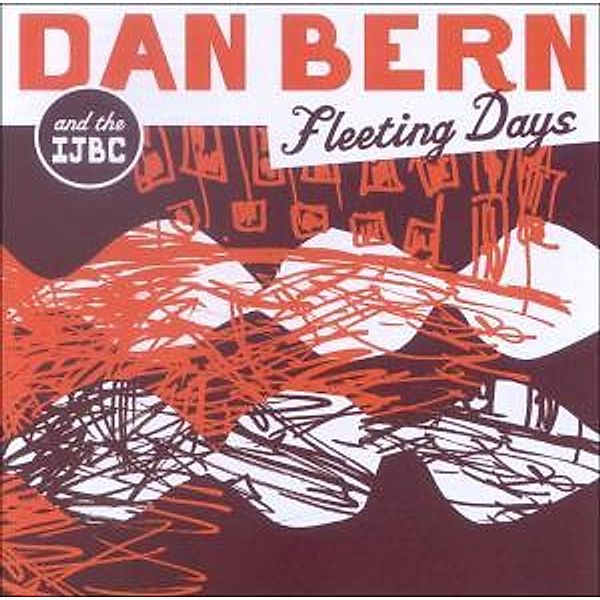 Fleeting Days, Dan Bern