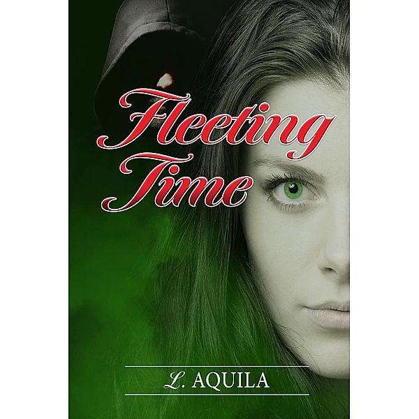 Fleeting Time / BookBaby, L. Aquila