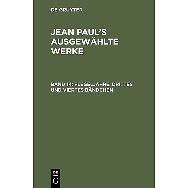 Flegeljahre. Drittes und viertes Bändchen, Jean Paul