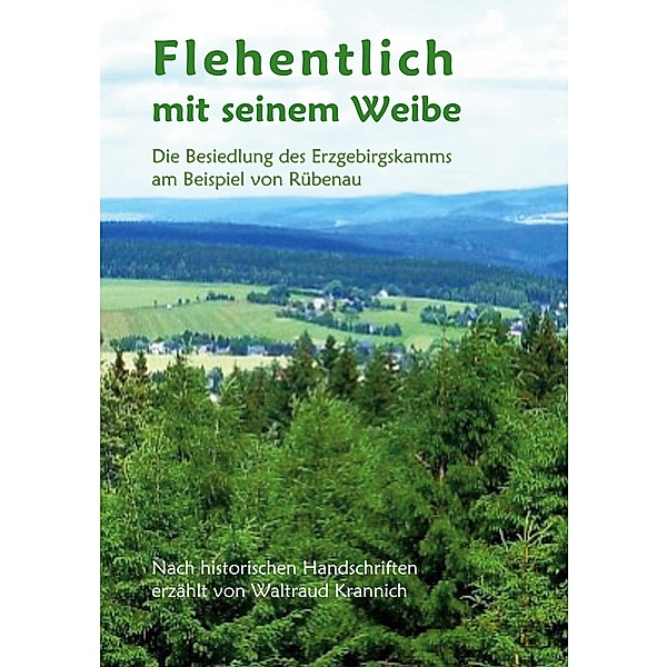 Flehentlich mit seinem Weibe. 2., überarbeitete und erweiterte Auflage, Waltraud Krannich