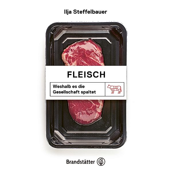 Fleisch, Ilja Steffelbauer