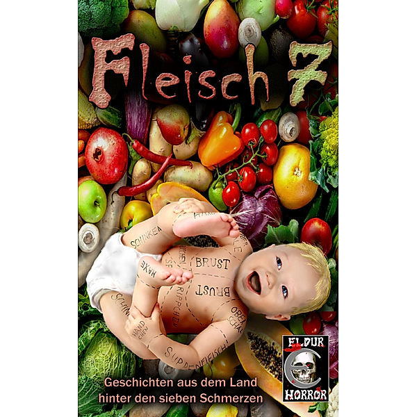 Fleisch 7, Barbara Knorr, Fabian Skibbe, Hans Stephans, Iver Niklas Schwarz, Jane Breslin, Maximilian Goldenfeld, Nob Shepherd, Rainer Innreiter, Robin Adams, Rosa Leber, Andreas Laufhütte, Peter Lancester