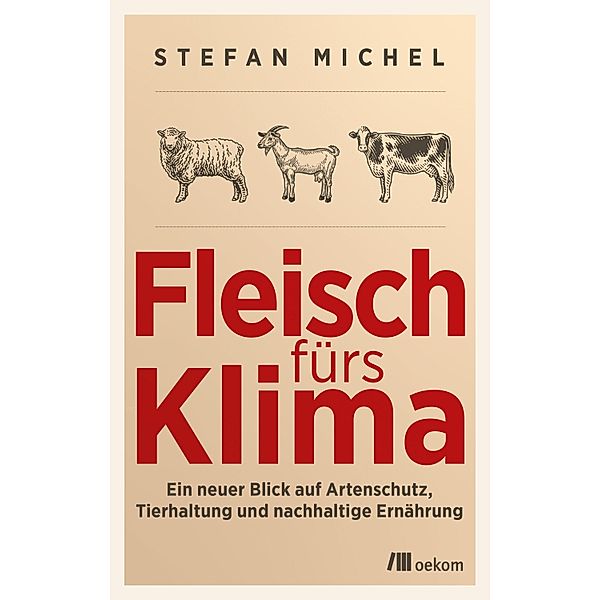 Fleisch fürs Klima, Stefan Michel