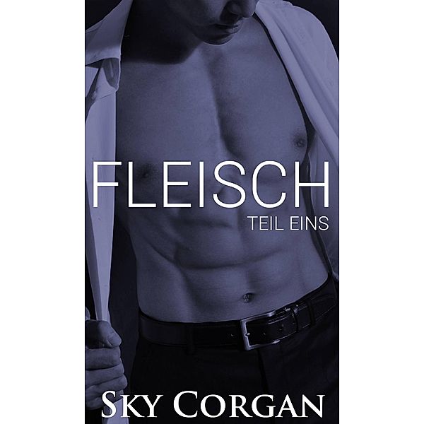 Fleisch: Teil eins (die Fleischserie) / die Fleischserie, Sky Corgan