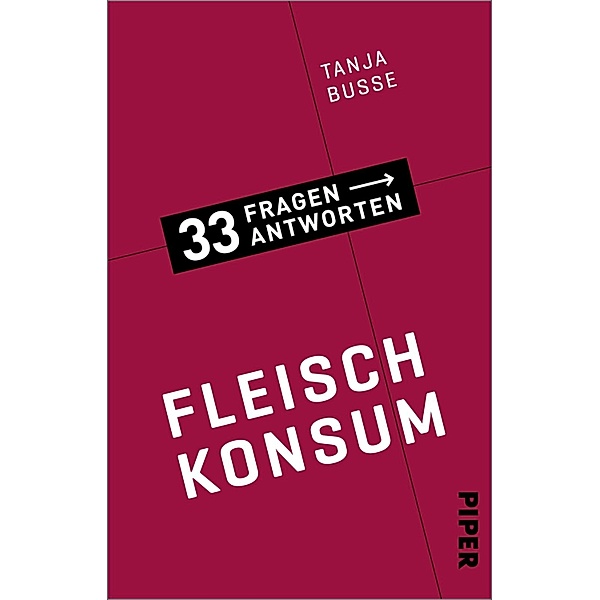 Fleischkonsum / 33 Fragen - 33 Antworten Bd.8, Tanja Busse