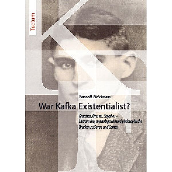 Fleischmann, Y: War Kafka Existentialist?, Yvonne M. Fleischmann