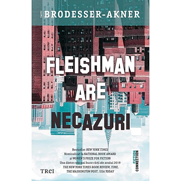 Fleishman are necazuri / Fiction Connection, Taffy BrodesserAkner