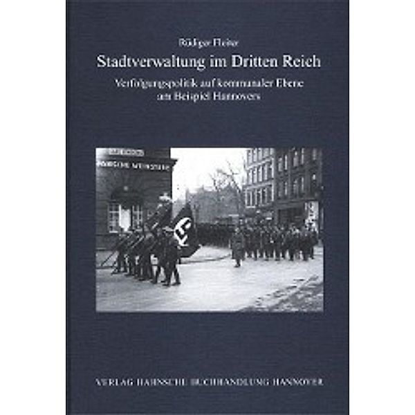 Fleiter, R: Stadtverwaltung im Dritten Reich, Rüdiger Fleiter