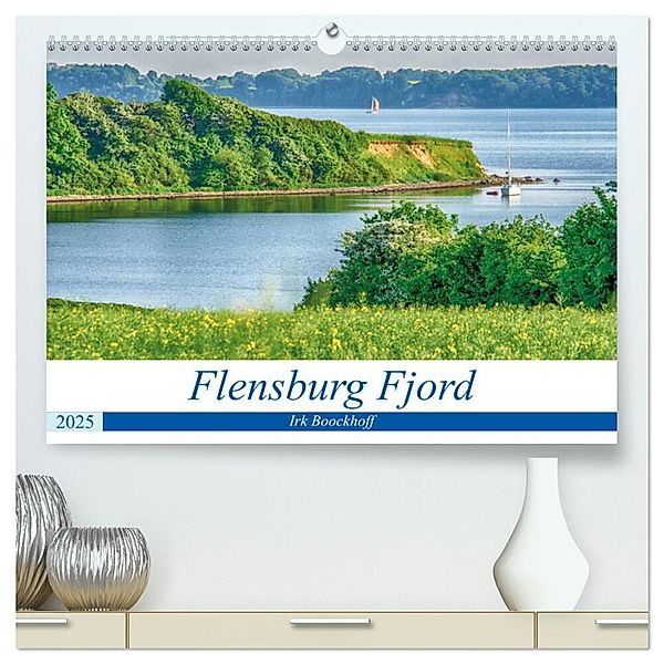 Flensburg Fjord (hochwertiger Premium Wandkalender 2025 DIN A2 quer), Kunstdruck in Hochglanz, Calvendo, Irk Boockhoff