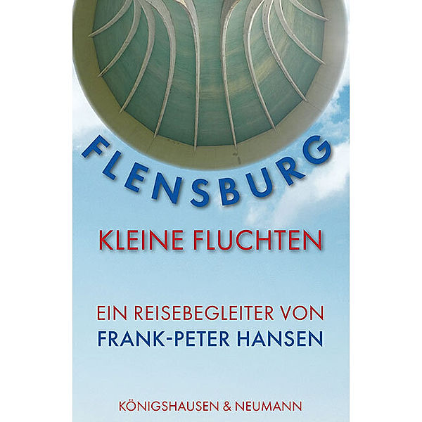 Flensburg -Kleine Fluchten, Frank-Peter Hansen