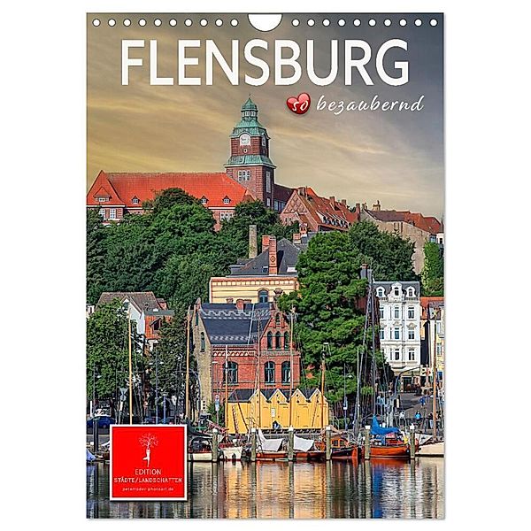 Flensburg - so bezaubernd (Wandkalender 2024 DIN A4 hoch), CALVENDO Monatskalender, Peter Roder