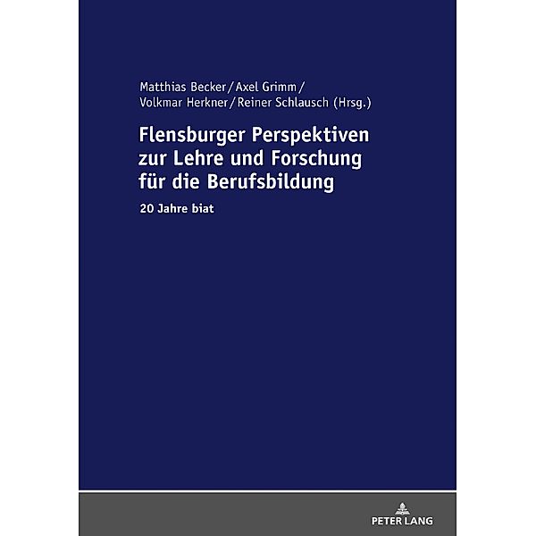 Flensburger Perspektiven zur Lehre und Forschung fuer die Berufsbildung