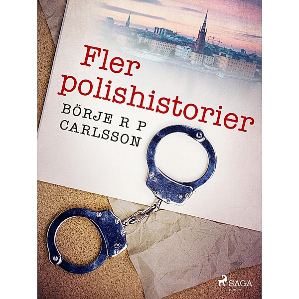 Fler polishistorier / Polishistorier Bd.2, Börje R P Carlsson