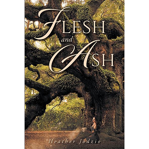 Flesh and Ash, Heather Jodzio