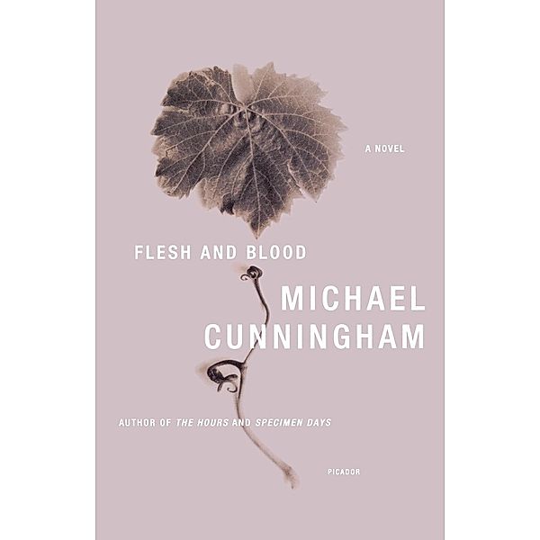 Flesh and Blood, Michael Cunningham