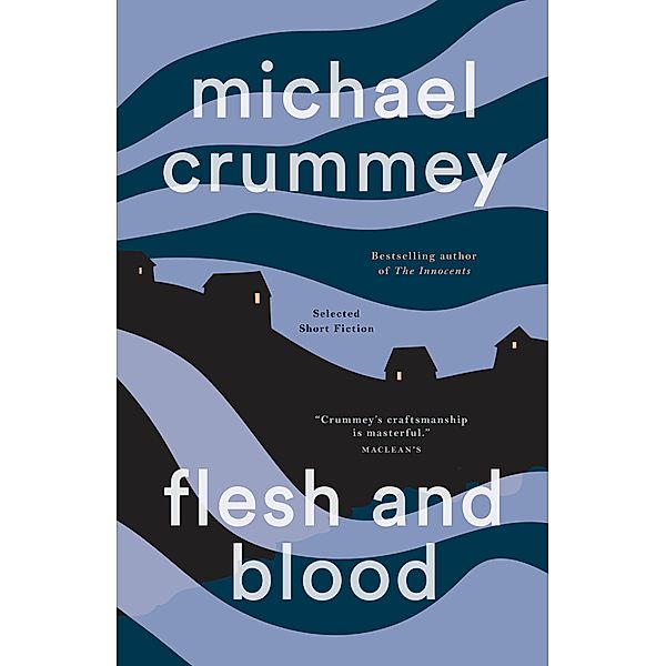Flesh and Blood, Michael Crummey