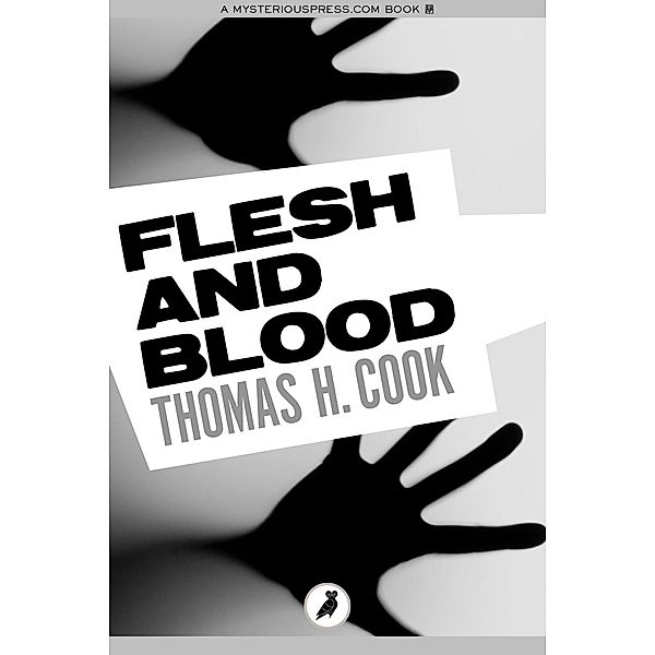 Flesh and Blood, Thomas H. Cook