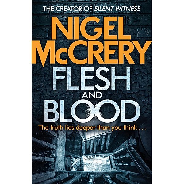 Flesh and Blood / DCI Mark Lapslie Bd.5, Nigel McCrery