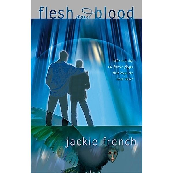 Flesh and Blood / Outlands Trilogy Bd.03, Jackie French