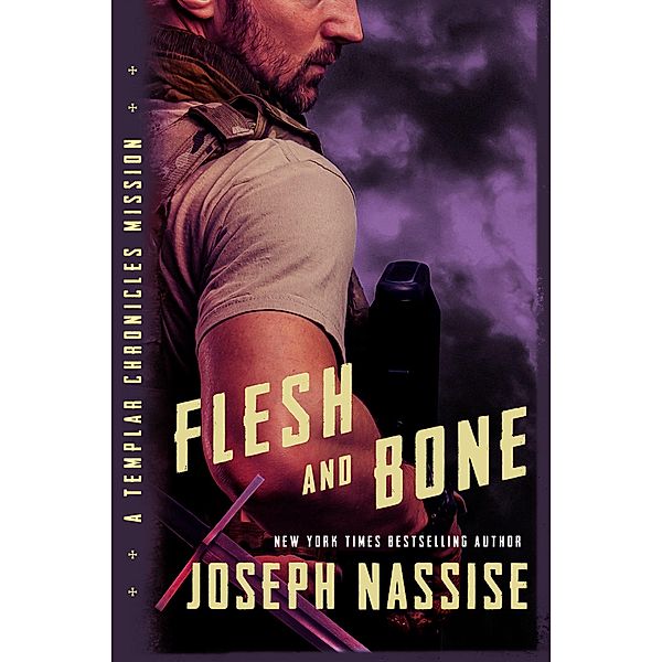 Flesh and Bone (Templar Chronicles, #3.5) / Templar Chronicles, Joseph Nassise