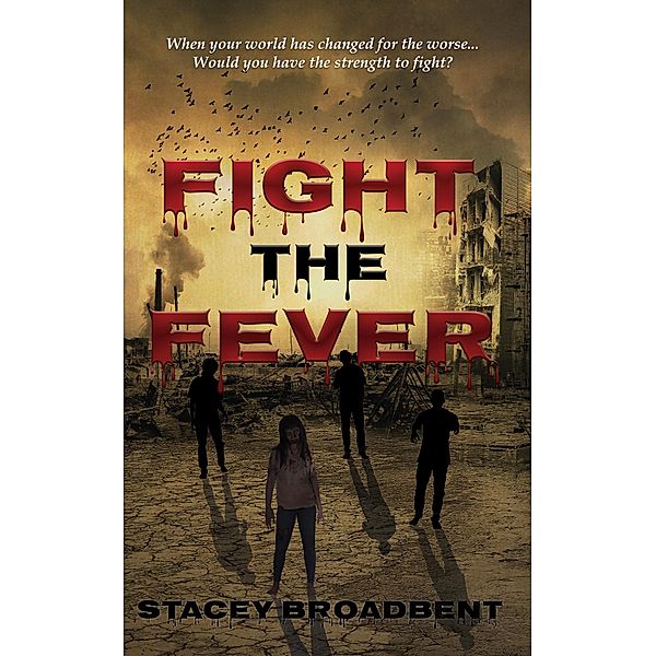 Flesh-eater: Fight the Fever (Flesh-eater, #2), Stacey Broadbent