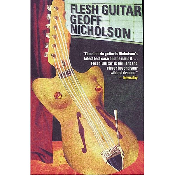 Flesh Guitar, Nicholson Geoff Nicholson