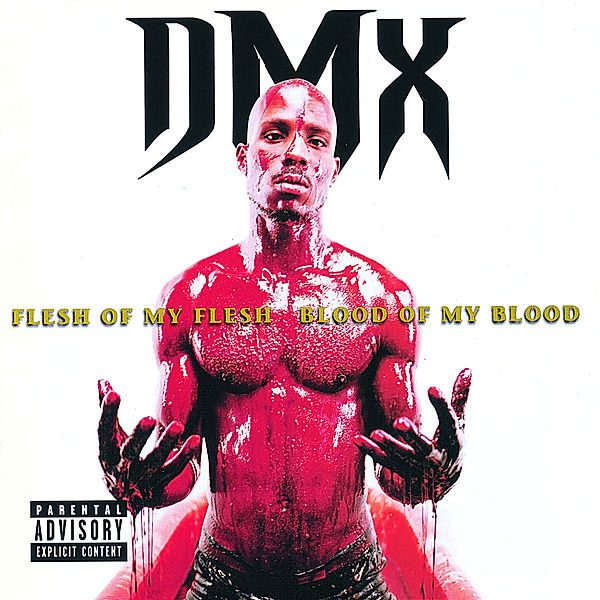 Flesh Of My Flesh...Blood Of M, Dmx