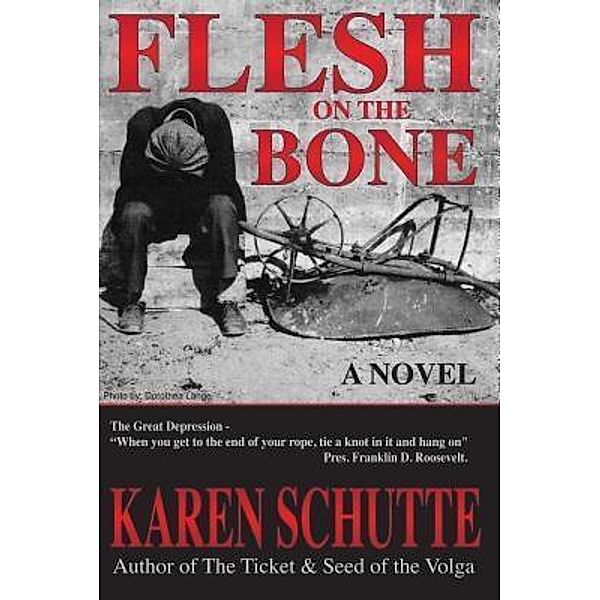 Flesh on the Bone / Family Trilogy Bd.3, Karen L Schutte