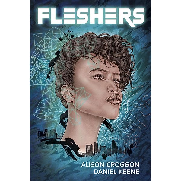 Fleshers (Newport City, #1) / Newport City, Alison Croggon, Daniel Keene
