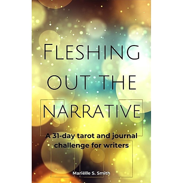 Fleshing Out the Narrative, Mariëlle S. Smith