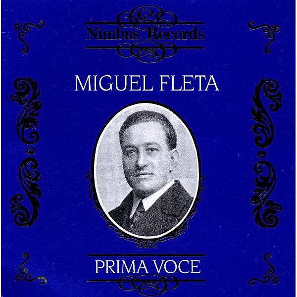 Fleta/Prima Voce, Miguel Fleta
