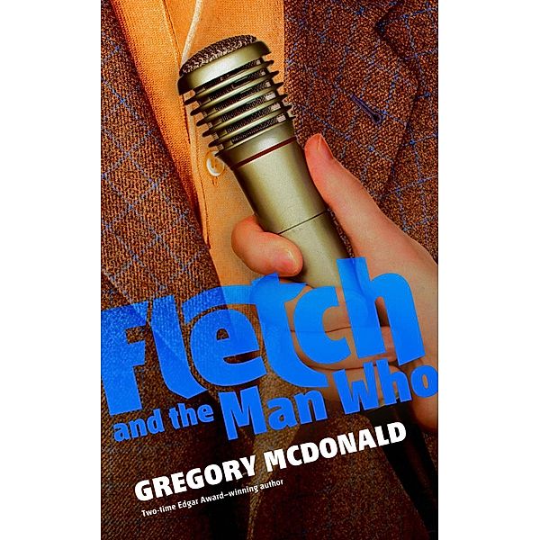 Fletch and the Man Who, Gregory McDonald