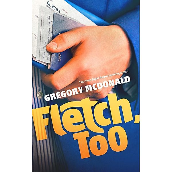 Fletch, Too, Gregory McDonald