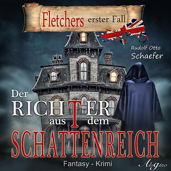 Fletcher - 1 - Der Richter aus dem Schattenreich, Rudolf Otto Schäfer