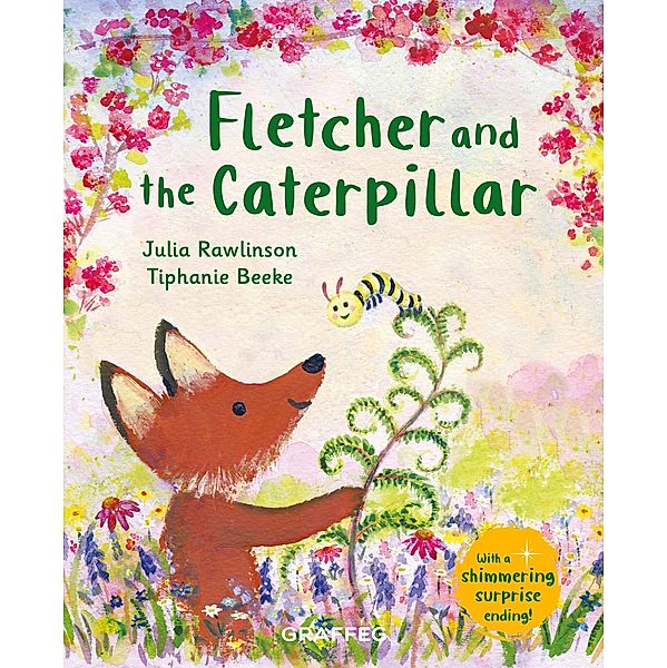 Fletcher and the Caterpillar / Graffeg, Julia Rawlinson