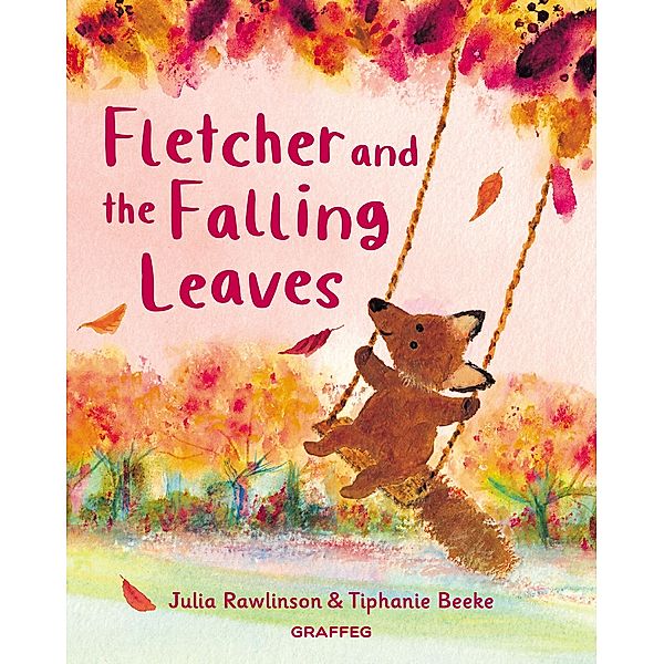 Fletcher and the Falling Leaves / Graffeg, Julia Rawlinson