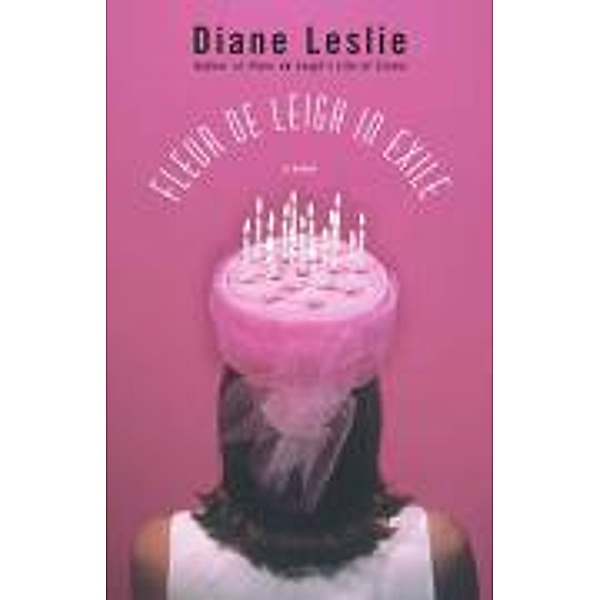 Fleur de Leigh in Exile, Diane Leslie