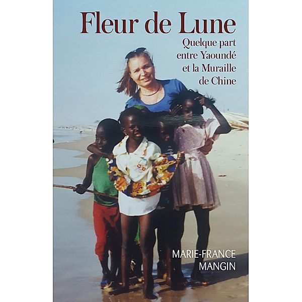 Fleur de Lune / Librinova, Mangin Marie-France Mangin