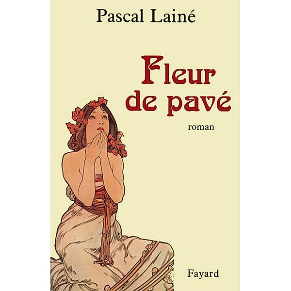 Fleur de pavé / Littérature Française, Pascal Lainé