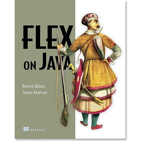 Flex on Java, Bernerd Allmon, Jeremy Anderson