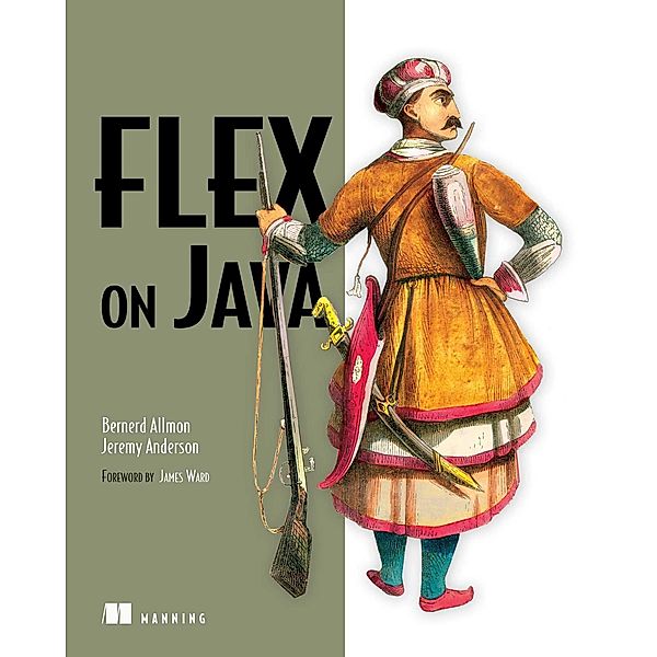 Flex on Java, Bernerd Allmon, Jeremy Anderson