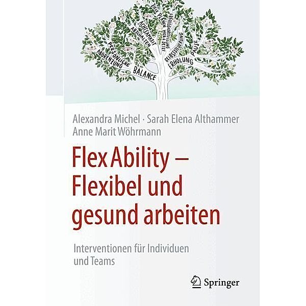 FlexAbility - Flexibel und gesund arbeiten, Alexandra Michel, Sarah Elena Althammer, Anne Marit Wöhrmann