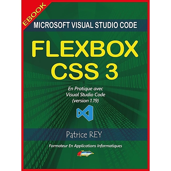 FLEXBOX CSS3 (2eme edition), patrice rey
