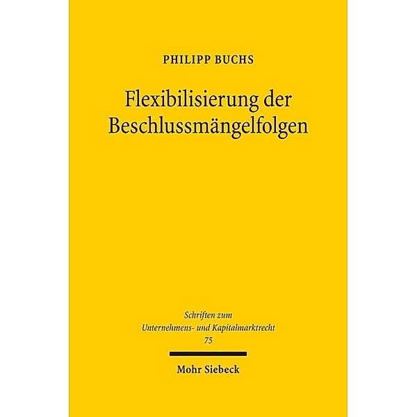 Flexibilisierung der Beschlussmängelfolgen, Philipp Buchs