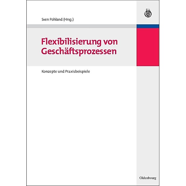 Flexibilisierung von Geschäftsprozessen / Jahrbuch des Dokumentationsarchivs des österreichischen Widerstandes