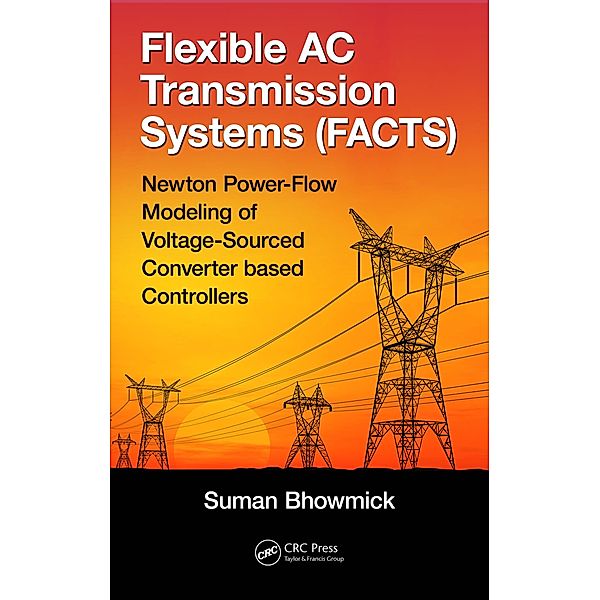 Flexible AC Transmission Systems (FACTS), Suman Bhowmick