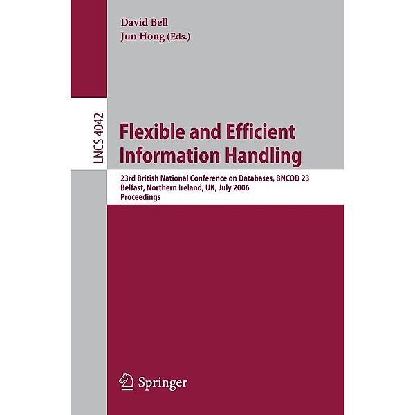 Flexible and Efficient Information Handling / Lecture Notes in Computer Science Bd.4042