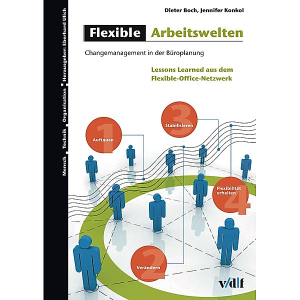 Flexible Arbeitswelten / Mensch - Technik - Organisation Bd.46, Dieter Boch, Jennifer Konkol